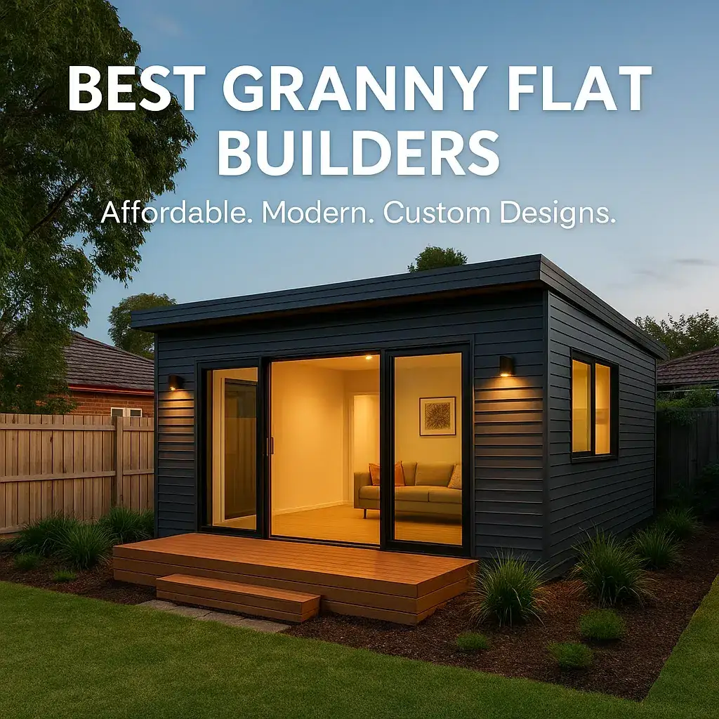 Best Granny Flat Builders